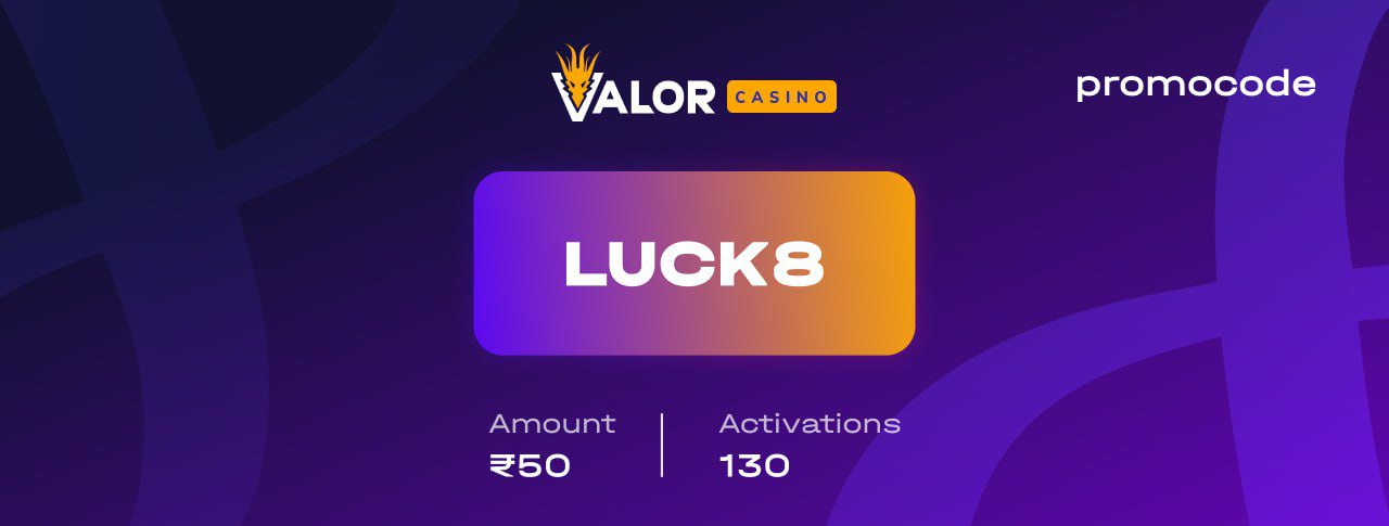 Valor Casino Promo Cdoe Luck8